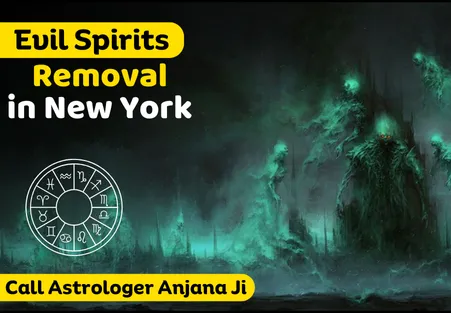 Evil Spirit Removal in New York