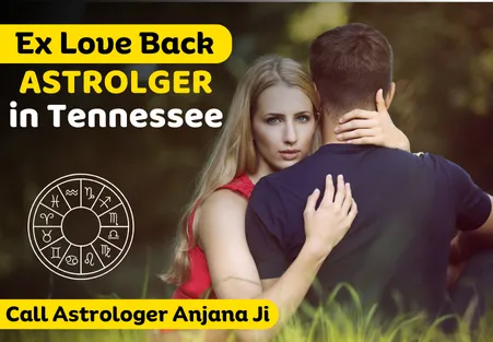 Ex Love Back Astrologer in Tennessee