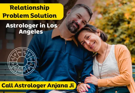 Relationship Problem Solution Astrologer in Los Angeles