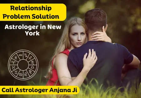 Relationship Problem Solution Astrologer in New York