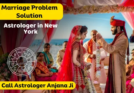 Marriage Problem Solution Astrologer in New York