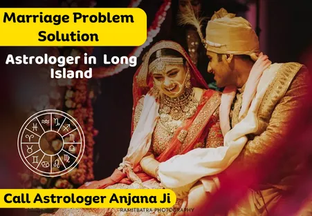 Marriage Problem Solution Astrologer in Long Island