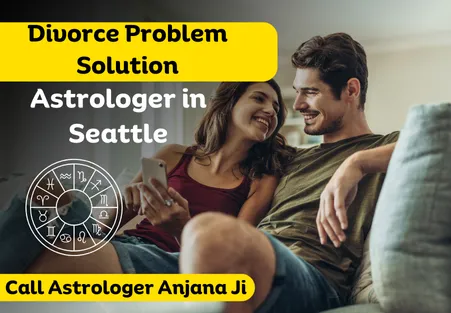 Divorce Problem Solution Astrologer in Seattle