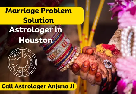 Marriage Problem Solution astrologer in Houston
