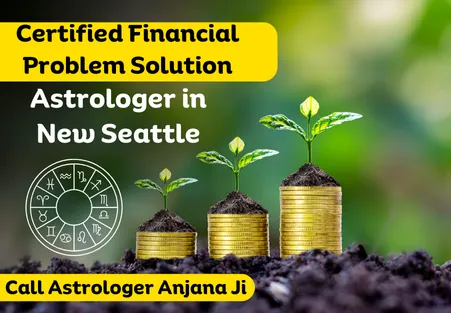 Certified Financial Problem Solution Astrologer in Seattle - Astrologer Anjana